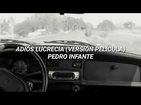 Adiós Lucrecia - Pedro Infante(Letra)