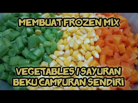 , title : 'Membuat Frozen Mix Vegetable / Sayuran Beku Campuran Sendiri'