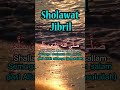 Mustazab Sholawat Yang Di Kabulkan Sholawat Jibril Sholawat Nabi Sholawat Nariyah Sholawat