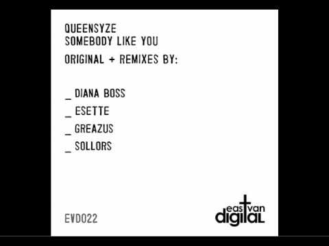 Queensyze - Somebody Like You (Greazus Remix)