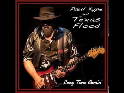 Paul Kype & Texas Flood - Bad Boy Boogie