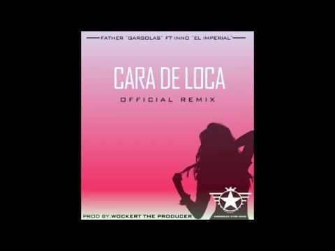 Cara De Loca Official Remix