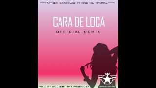 Cara De Loca Official Remix