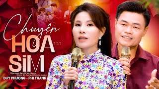 Chuyện Hoa Sim - Cặp Đôi Mới Duy Phương & Phi Thanh (Official MV)