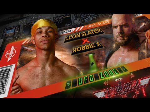 [FULL MATCH] ROBBIE X vs LEON SLATER - BZW 7 FLY OR CRASH