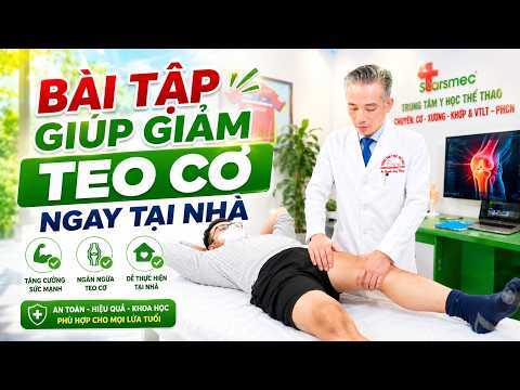 Bài Tập Giúp Giảm Teo Cơ, Đi Lại Chắc Chân Hơn Tại Nhà!