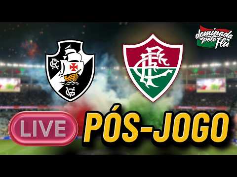 VASCO 0x1 FLUMINENSE AO VIVO (PÓS-JOGO) – GOL, EXPULSÃO E TUDO SOBRE A SEMIFINAL!