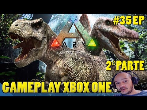 ARK:SURVIVAL EVOLVED GAMEPLAY XBOX ONE - #35 Ep. T-REX BOLADÃO ACHAMOS ELE[2°PARTE].