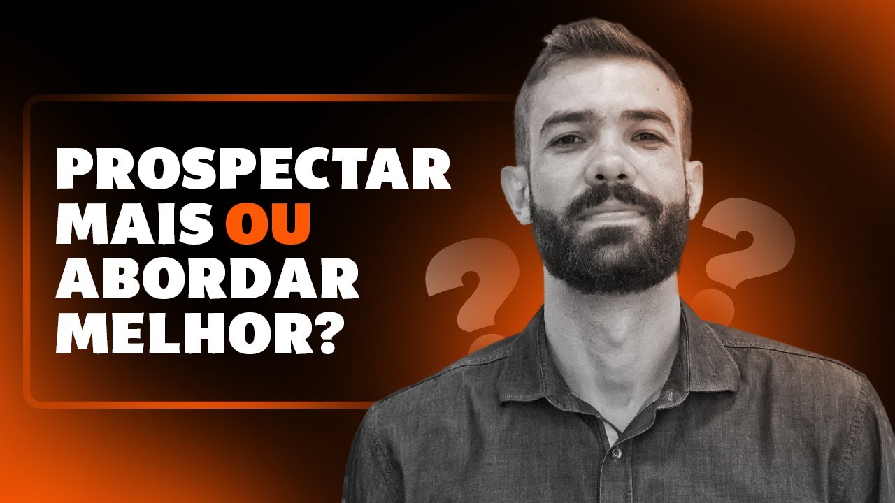 TÉCNICA DE PROSPECÇÃO B2B! Como prospectar clientes sem ser um CHATO?