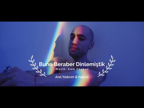 Anıl Yıldırım - Bunu Beraber Dinlemiştik (feat. Nakris)