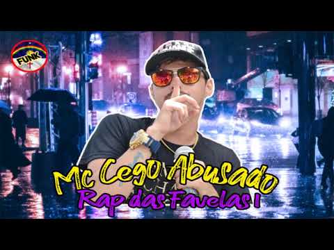 MC CEGO ABUSADO - RAP DAS FAVELAS 1 (FUNK DE PERNAMBUCO)