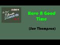 02 Have A Good Time Sue Thompson Videoke