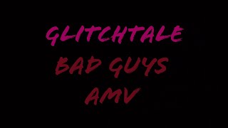 Download lagu Bad Guys Sans/Glitchtale AMV- Crazy Stupid(Now United) mp3