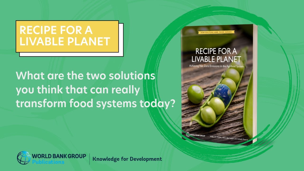Recipe for a Livable Planet: Two Solutions to Transform the Food System