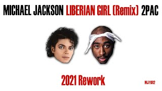 Download lagu Michael Jackson ft. 2Pac - Liberian Girl (Remix) [MJbr2 2021 Rework] mp3