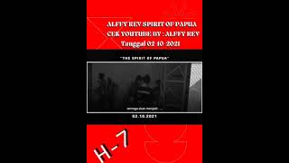 Download lagu ALFFY REV SPIRIT OF PAPUA | H- 5 langsung cek channel alffy Rev mp3