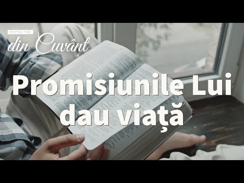 Pentru tine, din Cuvânt - Promisiunile Lui dau viață