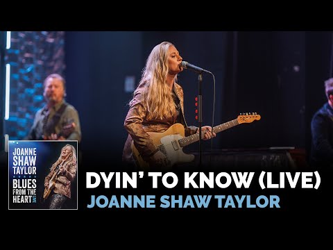 Dyin To Know - Joanne Shaw Taylor