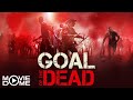 Goal Of The Dead 11 Zombies Müsst Ihr Sein Horror Comedy Der Ganze Film Bei Moviedome