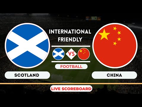 🔴Live : Scotland vs China | International Women Friendly | Football Live Score Update