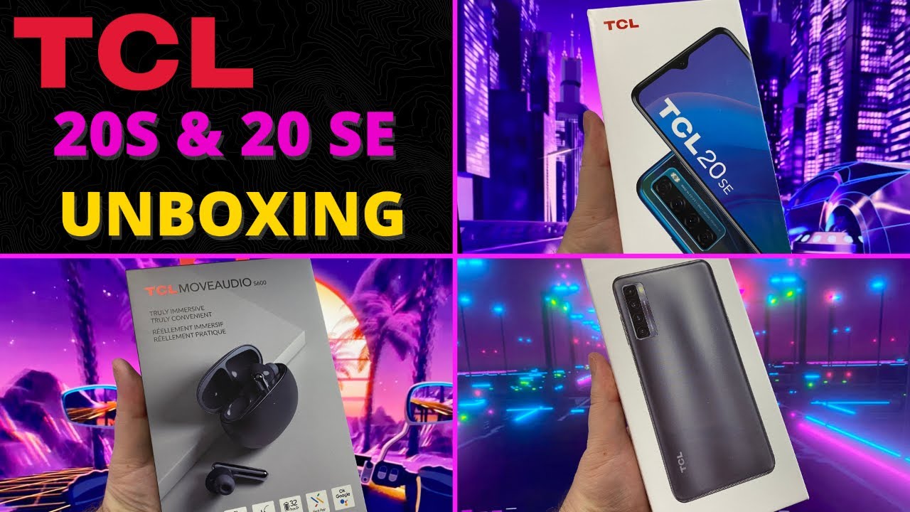 Unboxing TCL 20S & TCL 20 SE + TCL MOVEAUDIO S600 Wireless Earbuds | Reaction & First Impressions