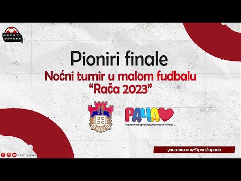 Pioniri finale | Krčmare Junajted - FK Severina | Noćni turnir u malom fudbalu Rača 2023