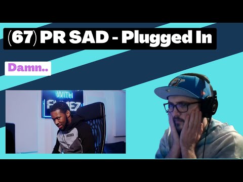 (67) PR SAD - Plugged In [Reaction] | Some guy's opinion