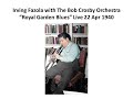 Royal Garden Blues - Irving Fazola with Bob Crosby Orchestra Live 1940 Chicago