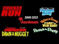 All Aardman Trailer Logos With Chicken Run 2 Dawn Of The Nugget 2000 2023