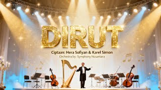 Download lagu DIRUT - Ciptaan Hera Sofiyan & Karel Simon | Orchestra by Symphony Nusantara | Musik Orkestra Mewah mp3