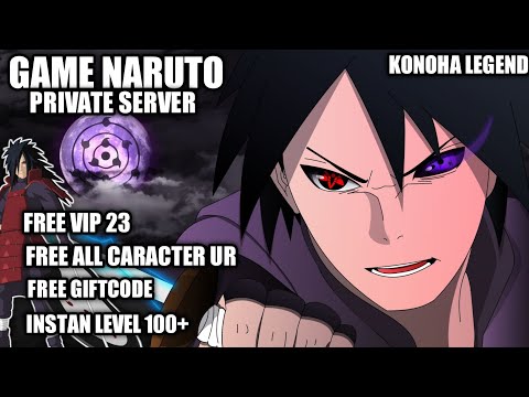 GAME NARUTO PRIVATE SERVER KONOHA LEGEND