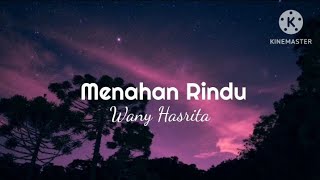 Download lagu Menahan Rindu - Wany Hasrita (lirik) mp3 Download lagu Menahan Rindu - Wany Hasrita (lirik) mp3