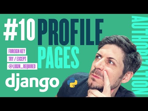User Profile Pages - Building a web app with Django - Part 10