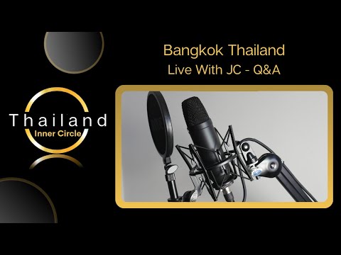 Bangkok - Live Chat # 17 | Q&A | Thailand Inner Circle