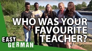 Easy German 144 - My favourite teacher