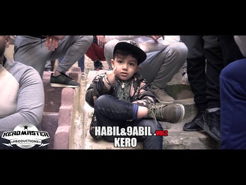 KERO - 9ABIL & HABIL VOL2 قابيل و هابيل(CLIP Officiel)