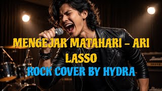 Download lagu Mengejar Matahari - Ari Lasso | Rock Cover Version By Hydra mp3