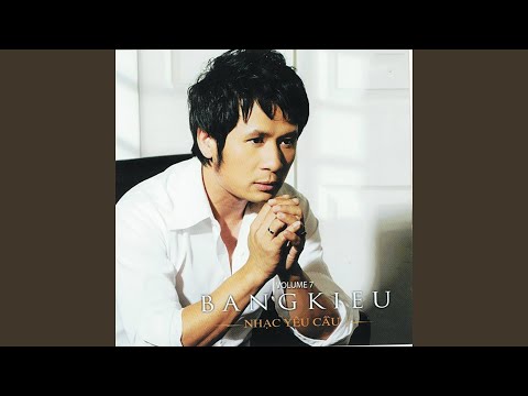 Thể hiện bởi Bằng Kiều