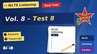 Real IELTS Listening Test – Vol. 8 Test 8 | The Hardest Test