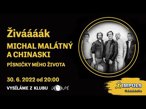 Michal Malátný a Chinaski hrají Písničky mého života v Živááááku Rádia Impuls