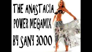 The Anastacia Power Megamix by Sany 3000