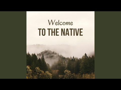 Welcome to the Native