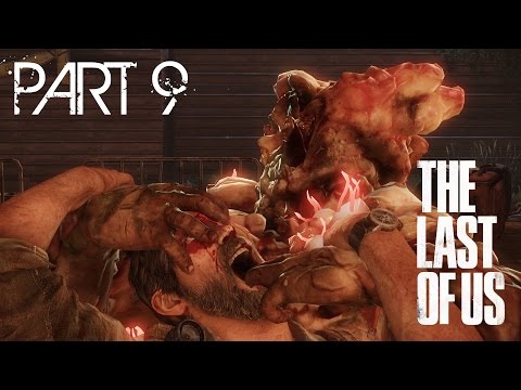 The Last Of Us Remastered Gameplay Walkthrough Part 9 (PS4) - THE BIG BLOATER!