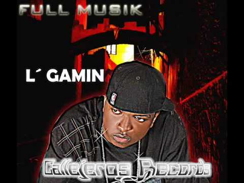 ME RESUELVE - EL GAMIN  L-GAMIN