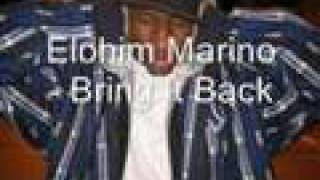 Elohim Marino - Bring It Back