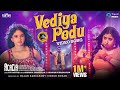 Vediya Podu Video Song Acacia Jovika Vijaykumar Shrasti Verma Kajan Kandasamy Dharankumar
