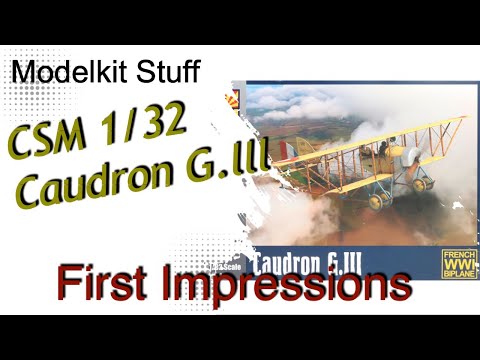 First impressions CSM, 1/32, Caudron G.lll