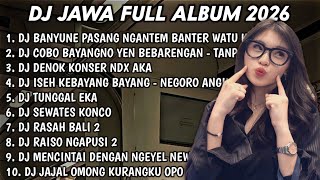 Download lagu DJ JAWA FULL ALBUM TERBARU 2026 DJ LAUT KIDUL🎵DJ TANPO HUBUNGAN🎵DJ DENOK🎵DJ NEGORO ANGIN🎵 mp3