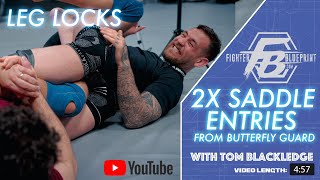 2 saddle entries in to heel hooks/leg locks from butterfly guard for no gi grappling bjj