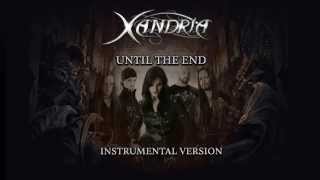 Xandria - Until The End (Instrumental Version)